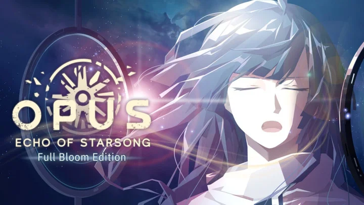 OPUS: Echo of Starsong - Full Bloom Edition Release Date Information